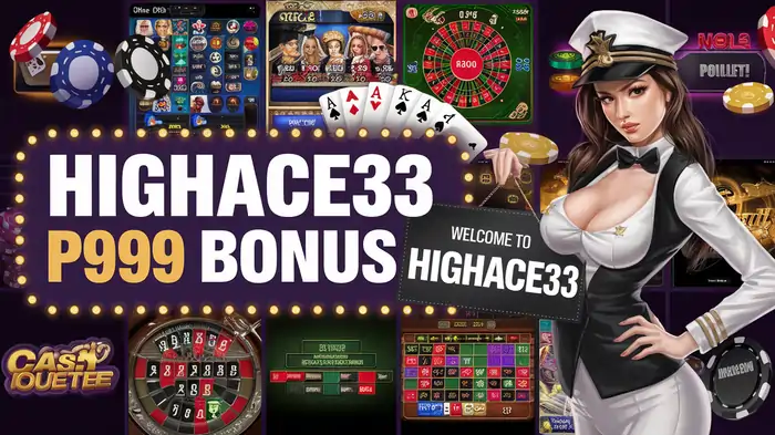 HIGHACE33 | CLAIM FREE ₱9,999+500 BONUS DAILY- PLAY NOW!